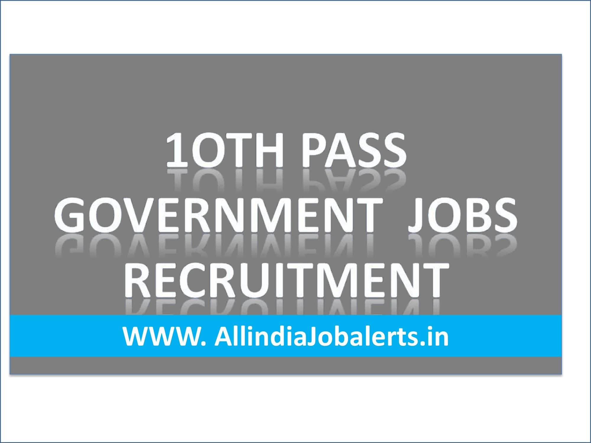 10th Pass Government Jobs