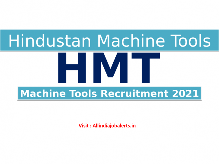 HMT Machine Tools Recruitment 2021