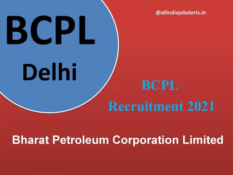 Bharat Petroleum Corporation Limited Recruitment 2021